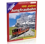 EK-Special 104 100Jahre Jungfraubahn